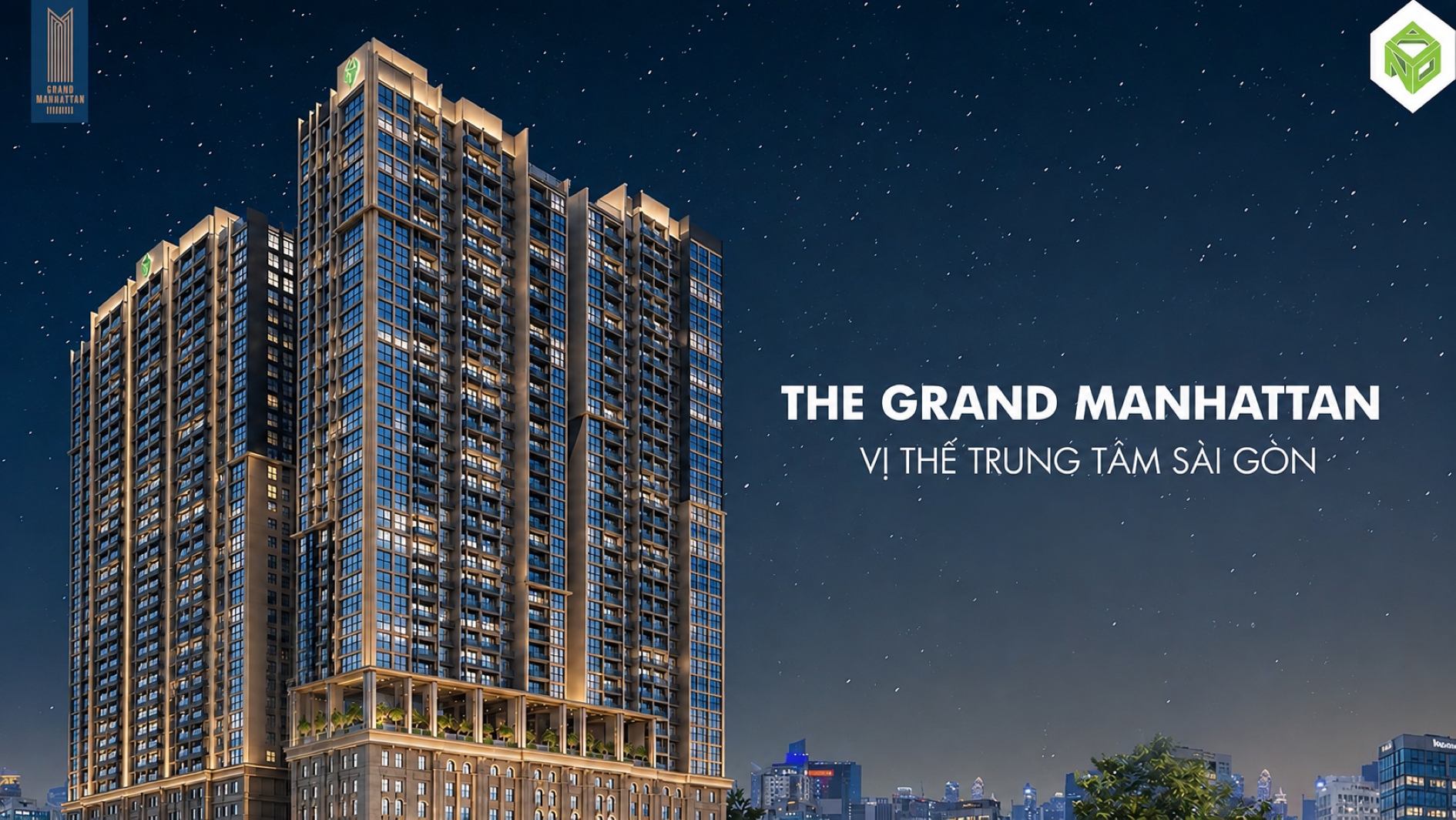 Vị thế trung tâm Sài Gòn của dự án The Grand Manhattan Quận 1