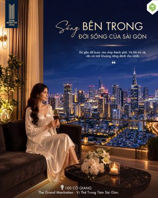 Sống Giữa Sài Gòn Cùng The Grand Manhattan