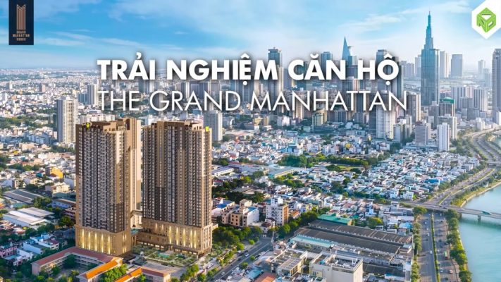 Sống Tiện Nghi Với The Grand Manhattan