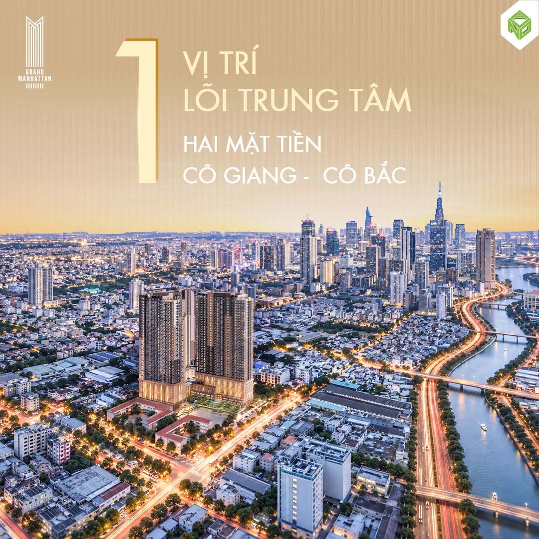 Vị trí lõi trung tâm hai mặt tiền Cô Giang Cô Bắc The Grand Manhattan